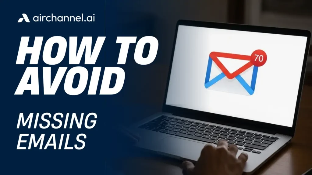 Laptop showing Gmail inbox with unread emails, illustrating how to avoid missing emails using Airchannel.ai