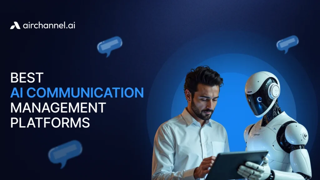 A man collaborating with an AI robot on a tablet representing the best AI Customer communication management platforms.